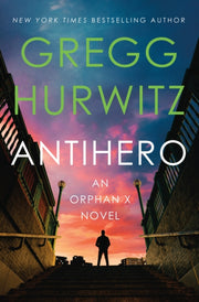 Antihero By Hurwitz, Gregg