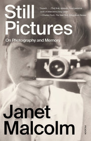 Still Pictures By Janet Malcolm