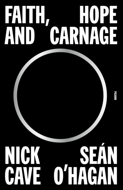 Faith Hope & Carnage By Nick Cave