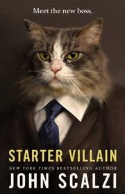 Starter Villain By Scalzi, John