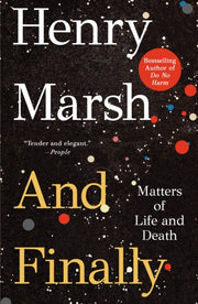 And Finally By Henry Marsh
