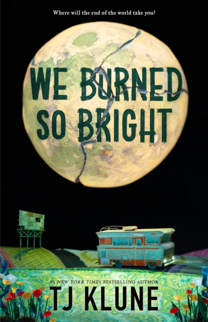 We Burn So Bright By Klune, Tj