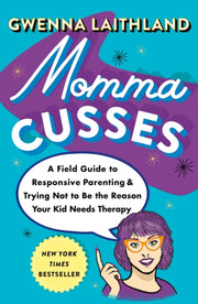 Momma Cusses By Gwenna Laithland