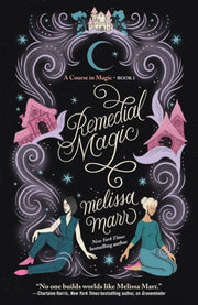 Remedial Magic By Melissa Marr