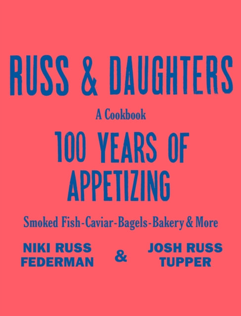 Russ Daughters By Tupper Josh Russ