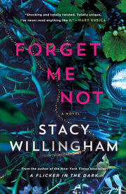 Forget Me Not By Willingham, Stacy