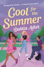 Cool For The Summer By Dahlia Adler