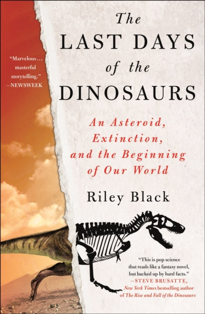 Last Days Of The Dinosaurs The By Riley Black