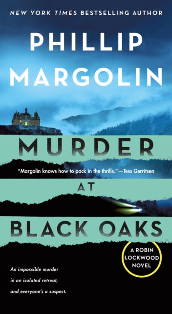 Murder At Black Oaks By Phillip Margolin