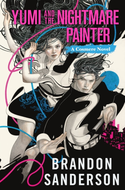 Yumi And The Nightmare Painter By Sanderson, Brandon