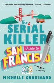 Serial Killer Guide To San Francisco The