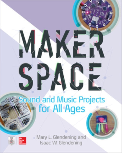 Makerspace Sound And Music Projects For