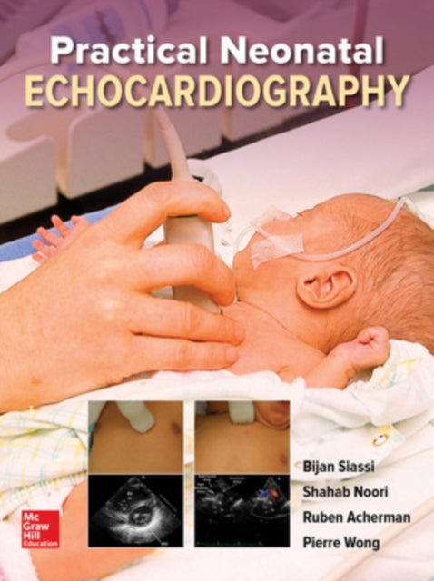 Practical Neonatal Echocardiography By Siassi
