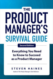 Product Managers Survival Guide 2e