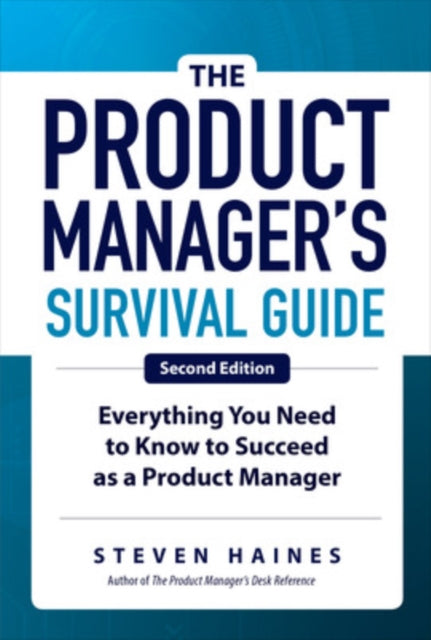 Product Managers Survival Guide 2e