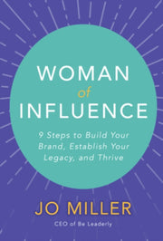 Woman Of Influence 9 Steps To Build Your