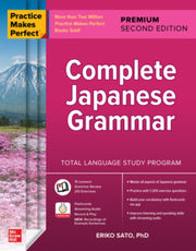 Practice Makes Perfect Complete Japanese