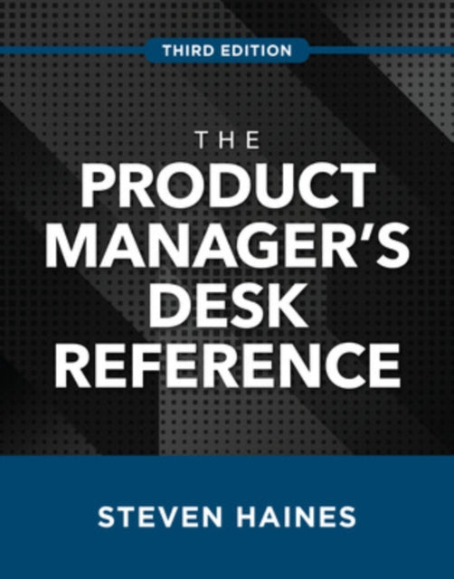 Product Managers Desk Reference T