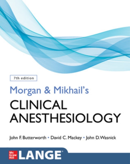 Morgan And Mikhails Clinical Anesthesi