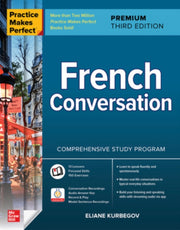 Practice Makes Perfect French Conversa