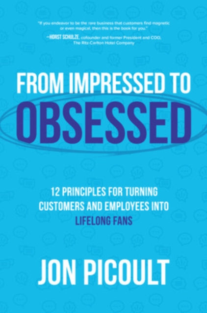 From Impressed To Obsessed 12 Principl