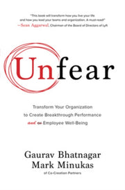Unfear Transform Your Organization To