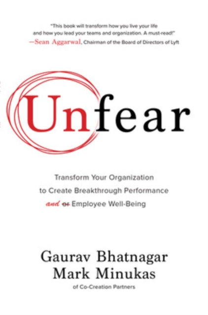 Unfear Transform Your Organization To