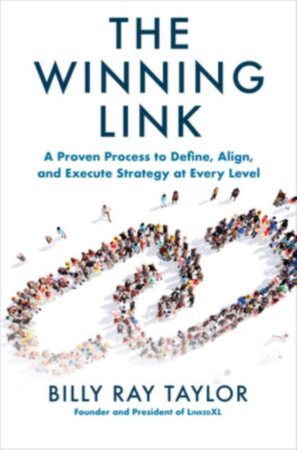 Winning Link A Proven Process To D