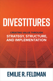 Divestitures Creating Value Through St