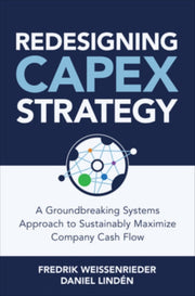 Redesigning Capex Strategy A Groundbre