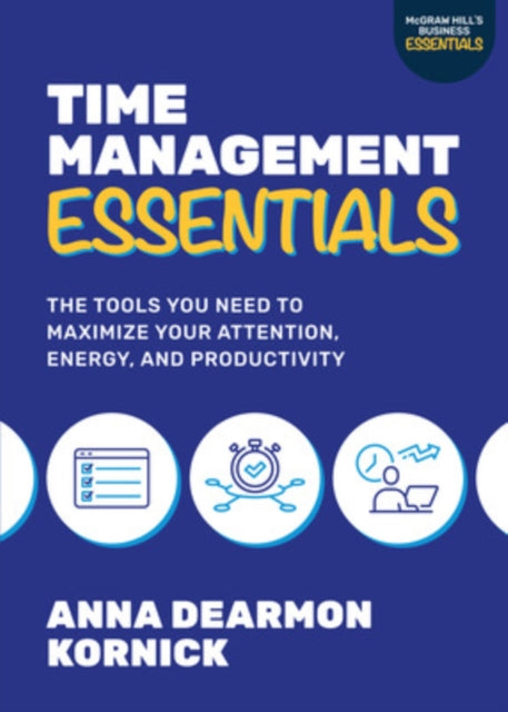 Time Management Essentials The Tools Y