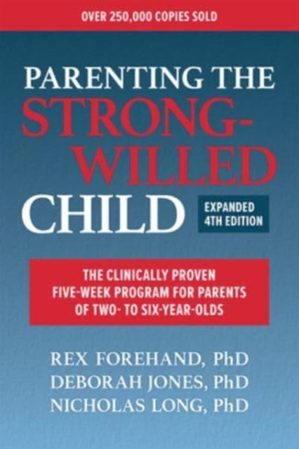 Parenting The Strongwilled Child Expande