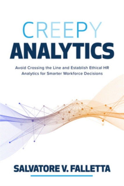 Creepy Analytics Avoid Crossing The Line