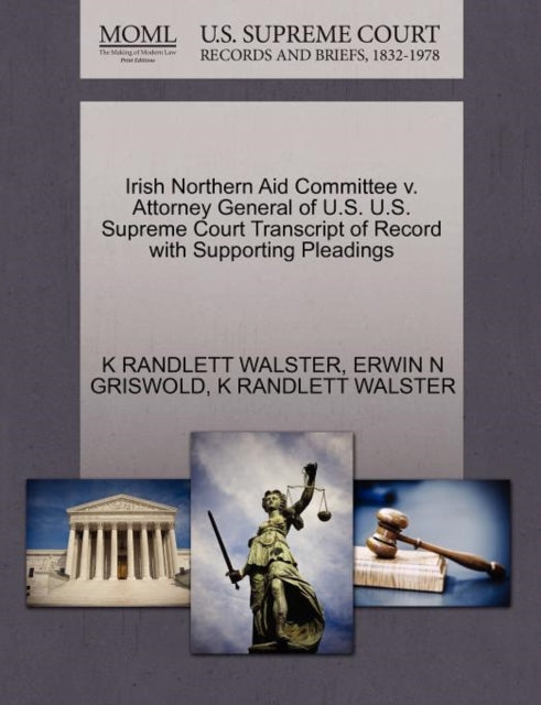 Irish Northern Aid Committee V. Attorney