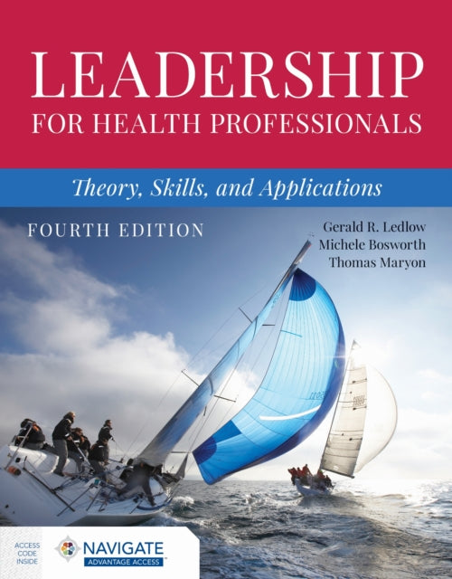 Leadership For Health Professionals