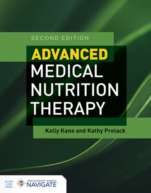Advanced Medical Nutrition Therapy By Kane, Kelly