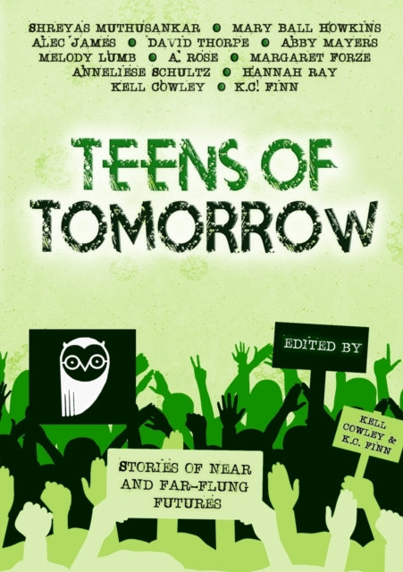 Teens Of Tomorrow: Stories Of Near And F