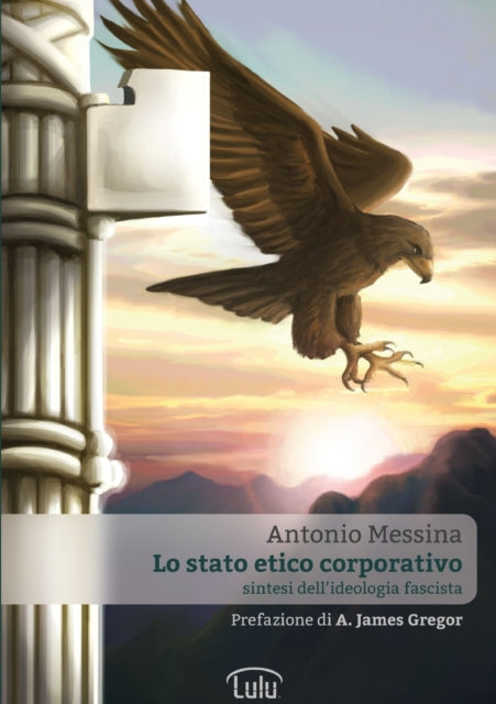 Lo Stato Etico Corporativo - Sintesi Del