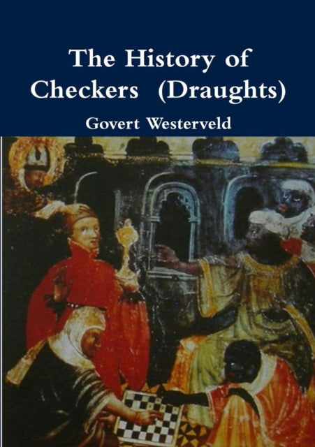The History Of  Checkers  (draughts)