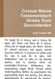 Cursus Nieuw Testamentisch Grieks Voor G By Bouter Ma, Chris