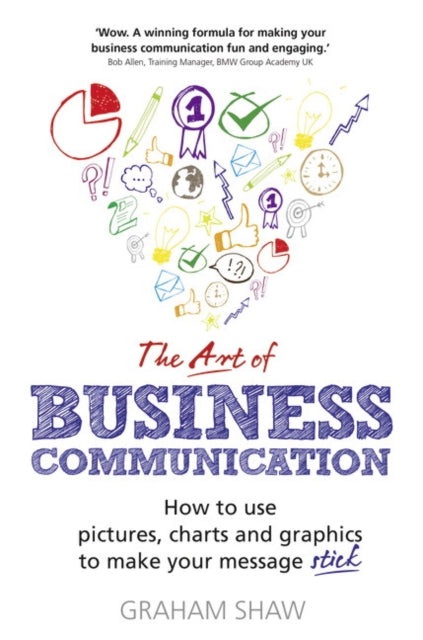 Art Of Business Communication By Shaw, Graham