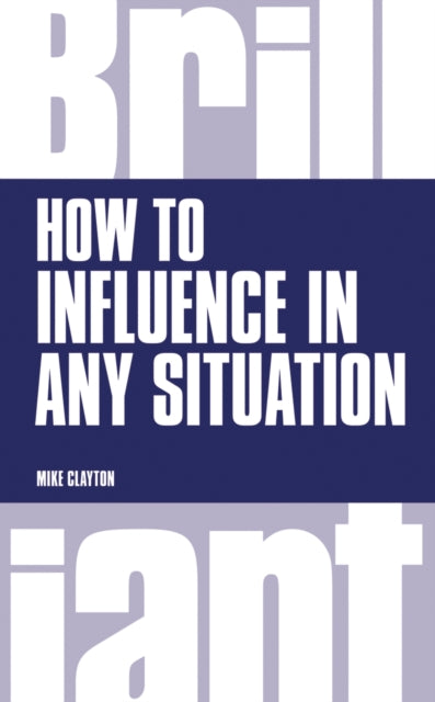 How To Influence In Any Situation