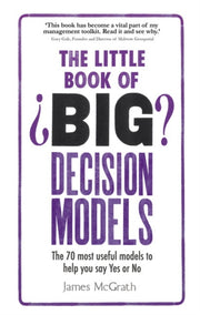 Little Book Of Big Decision Models By Mcgrath, Jim Dr