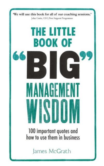Little Book Of Big Management Wisdom100 By Mcgrath, Jim Dr