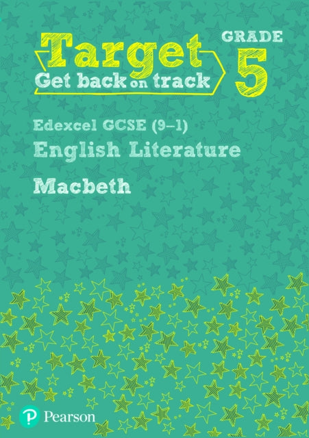 Target Grade 5 Macbeth Edexcel Gcse 91 E