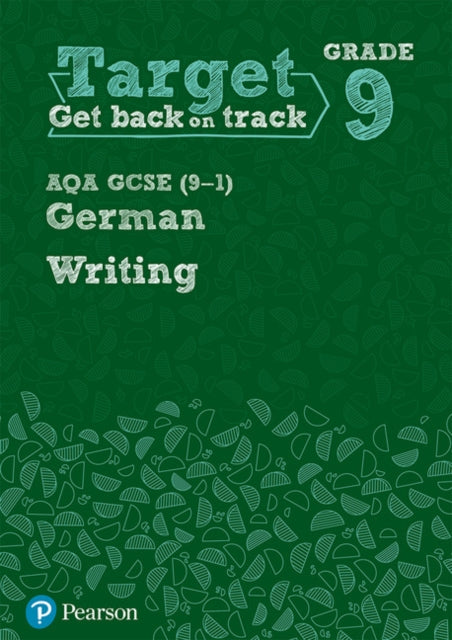 Target Grade 9 Writing Aqa Gcse 9-1 Germ