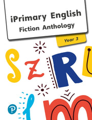 Iprimary English Anthology Year 3 Fictio By Iprimary English Anthology Year 3 Fictio