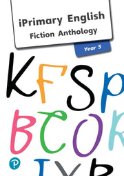 Iprimary English Anthology Year 5 Fictio By Iprimary English Anthology Year 5 Fictio