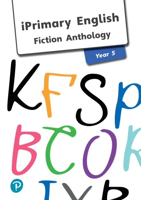 Iprimary English Anthology Year 5 Fictio By Iprimary English Anthology Year 5 Fictio