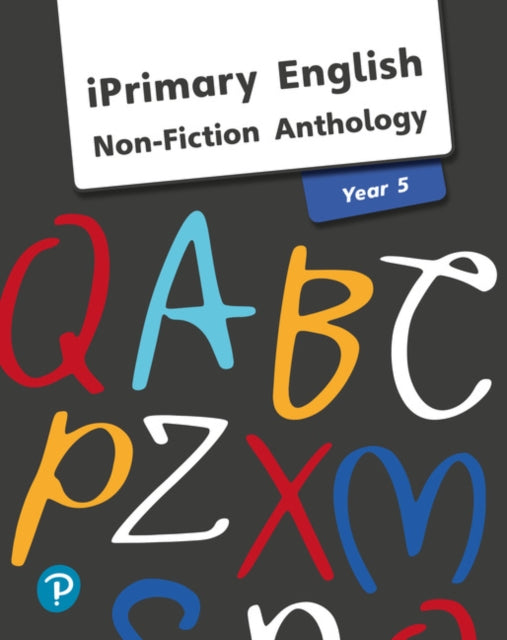 Iprimary English Anthology Year 5 Nonfic